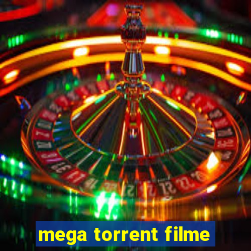 mega torrent filme